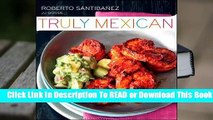 Online Truly Mexican  For Full