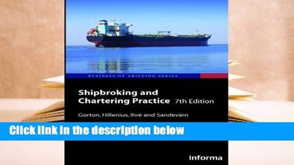 Shipbroking and Chartering Practice Complete