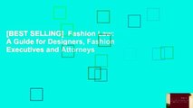 [BEST SELLING]  Fashion Law: A Guide for Designers, Fashion Executives and Attorneys