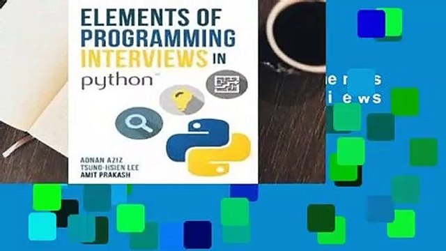 About For Books Elements of Programming Interviews in Python: The Insiders' Guide For Kindle