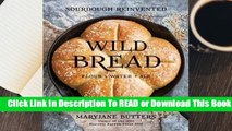 Online Wild Bread: Sourdough Reinvented  For Online