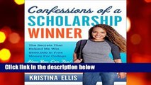 Confessions of a Scholarship Winner  For Kindle