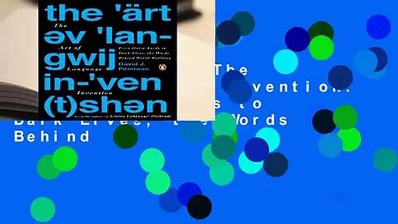 Full version  The Art of Language Invention: From Horse-Lords to Dark Elves, the Words Behind