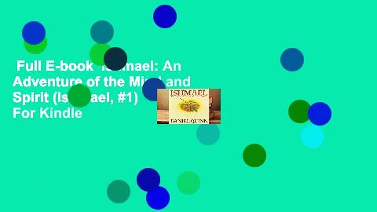 Full E-book  Ishmael: An Adventure of the Mind and Spirit (Ishmael, #1)  For Kindle