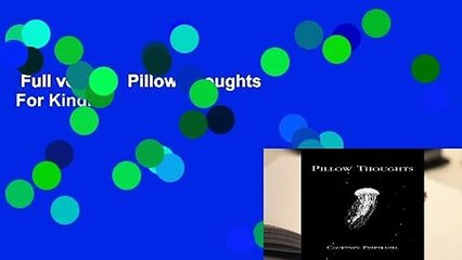 Full version  Pillow Thoughts  For Kindle