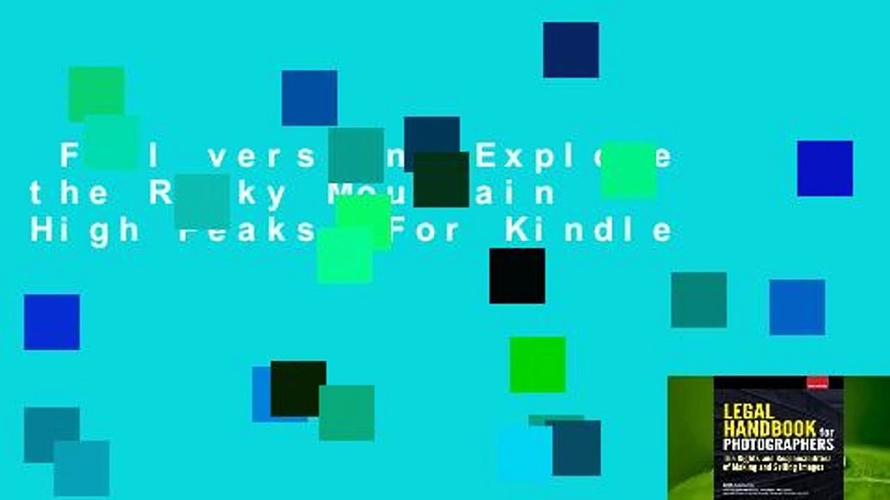 Full version  Explore the Rocky Mountain High Peaks  For Kindle