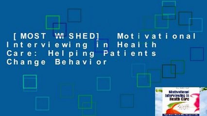 [MOST WISHED]  Motivational Interviewing in Health Care: Helping Patients Change Behavior