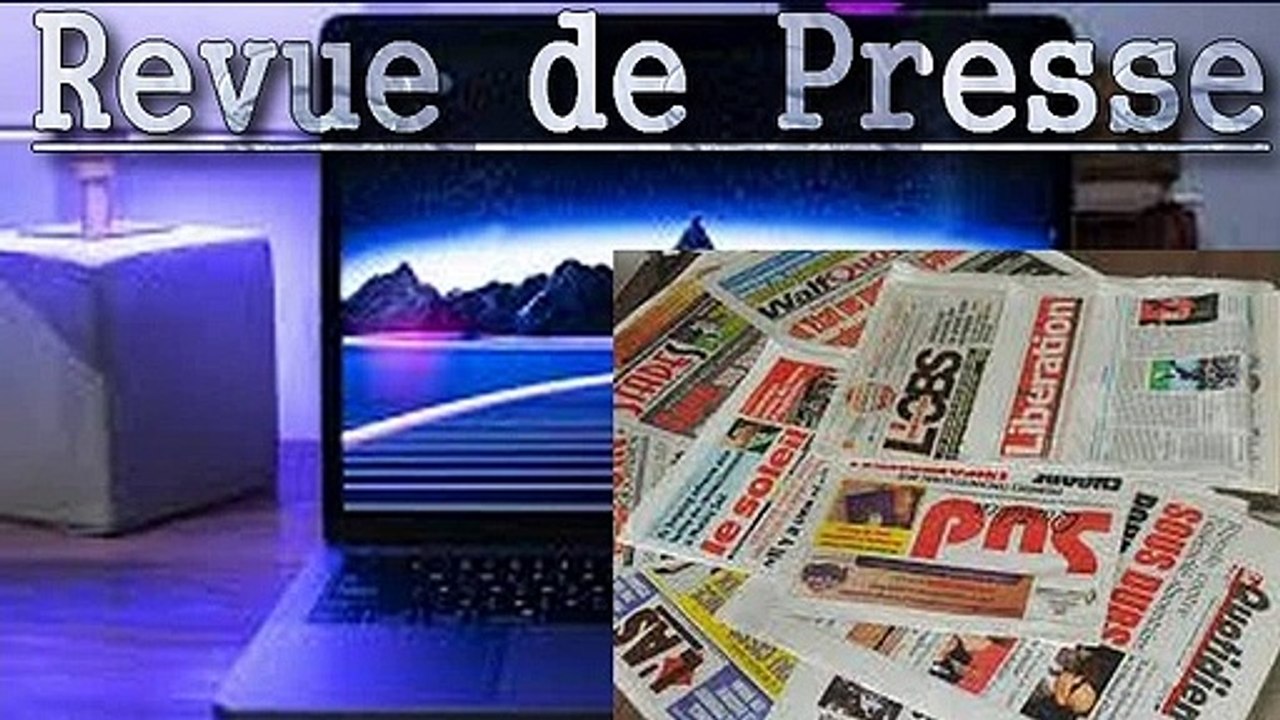 Revue de presse du vendredi 17 juin 2019 (francais)
