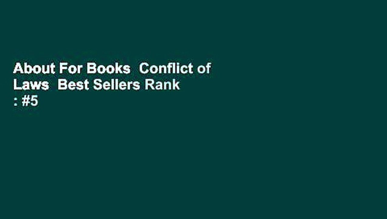 About For Books  Conflict of Laws  Best Sellers Rank : #5