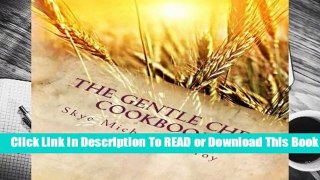 Full E-book The Gentle Chef Cookbook: Vegan Cuisine for the Ethical Gourmet  For Online