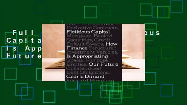 Full version Fictitious Capital: How Finance Is Appropriating Our Future Review