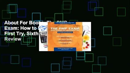 About For Books  The PMP Exam: How to Pass on Your First Try, Sixth Edition  Review