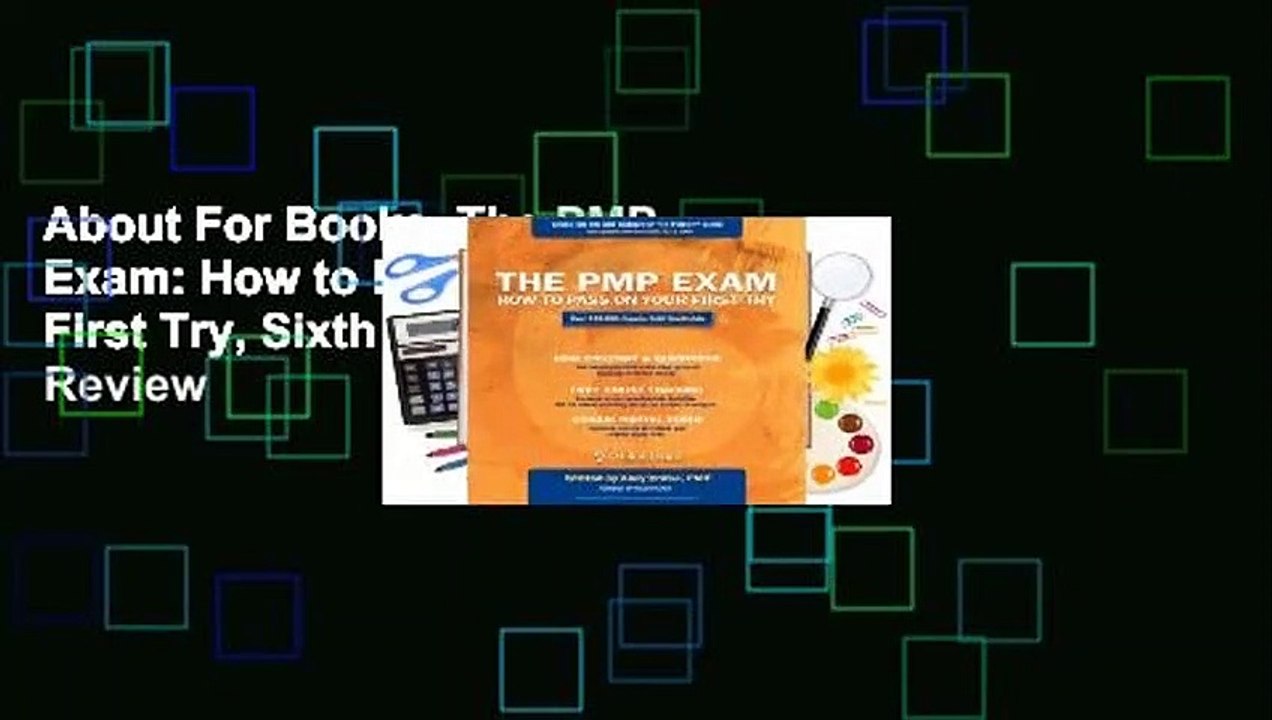 About For Books  The PMP Exam: How to Pass on Your First Try, Sixth Edition  Review