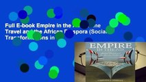 Full E-book Empire in the Air: Airline Travel and the African Diaspora (Social Transformations in