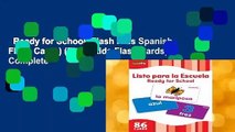 Ready for School (Flash Kids Spanish Flash Cards) (Flash Kids Flash Cards) Complete