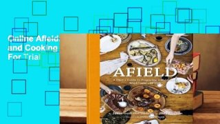 Online Afield: A Chef's Guide to Preparing and Cooking Wild Game and Fish  For Trial