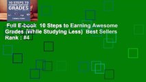 Full E-book  10 Steps to Earning Awesome Grades (While Studying Less)  Best Sellers Rank : #4