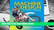 Machine Design: An Integrated Approach  Review