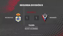 Resumen partido entre Recreativo y Mirandés Jornada 2 Segunda B - Play Offs Ascenso