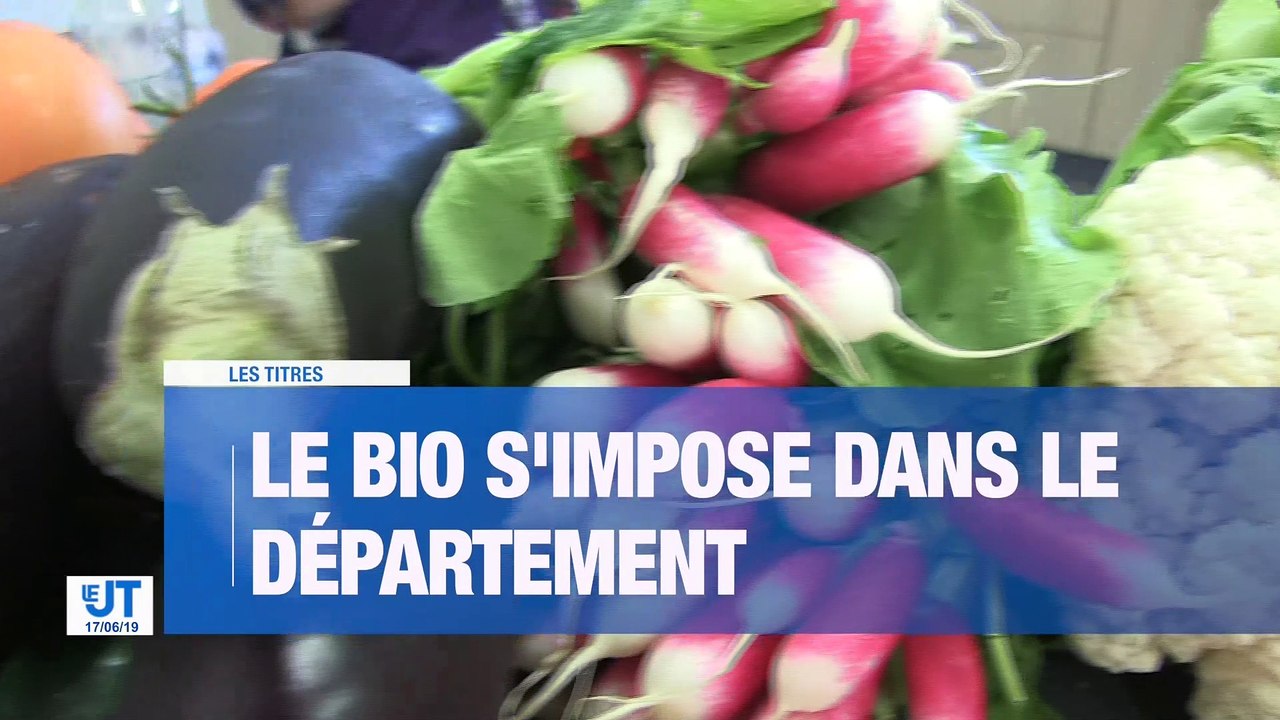 À la UNE : l'état de catastrophe naturelle reconnue après l'orage / le BAC Philo 2019 malgré la grève / de plus en plus de produits Bio dans le département / le Festival La Rue des Artistes a fait le plein.