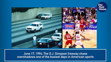 June 17, 1994: O.J. Simpson Bronco Chase Overshadows Huge Sports Day