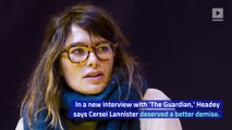 Lena Headey Says She Was 'Gutted' by Her 'Game of Thrones' Death