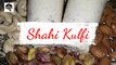 Shahi Kulfi | Badam Pista Kulfi | Zafran Kulfi | Summer Special Kulfi Recipe | Taste of Life