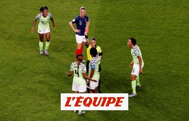 Nigeria-France, ces 6 minutes qui ont tout changé - Foot - CM 2019