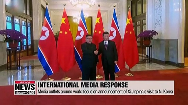 International media outlets focus on announcement of Xi Jinping's visit to N. Korea