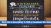 About For Books  Teacher Notebook: An Awesome Teacher Is ~ Journal or Planner for Teacher Gift: