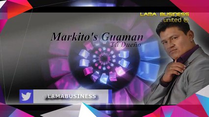 Lejos de mi Tierra MARKITOS GUAMAN