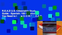 R.E.A.D U.S. Citizenship Study Guide - Spanish: 100 Questions You Need to Know D.O.W.N.L.O.A.D