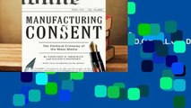 R.E.A.D Manufacturing Consent: The Political Economy of the Mass Media D.O.W.N.L.O.A.D