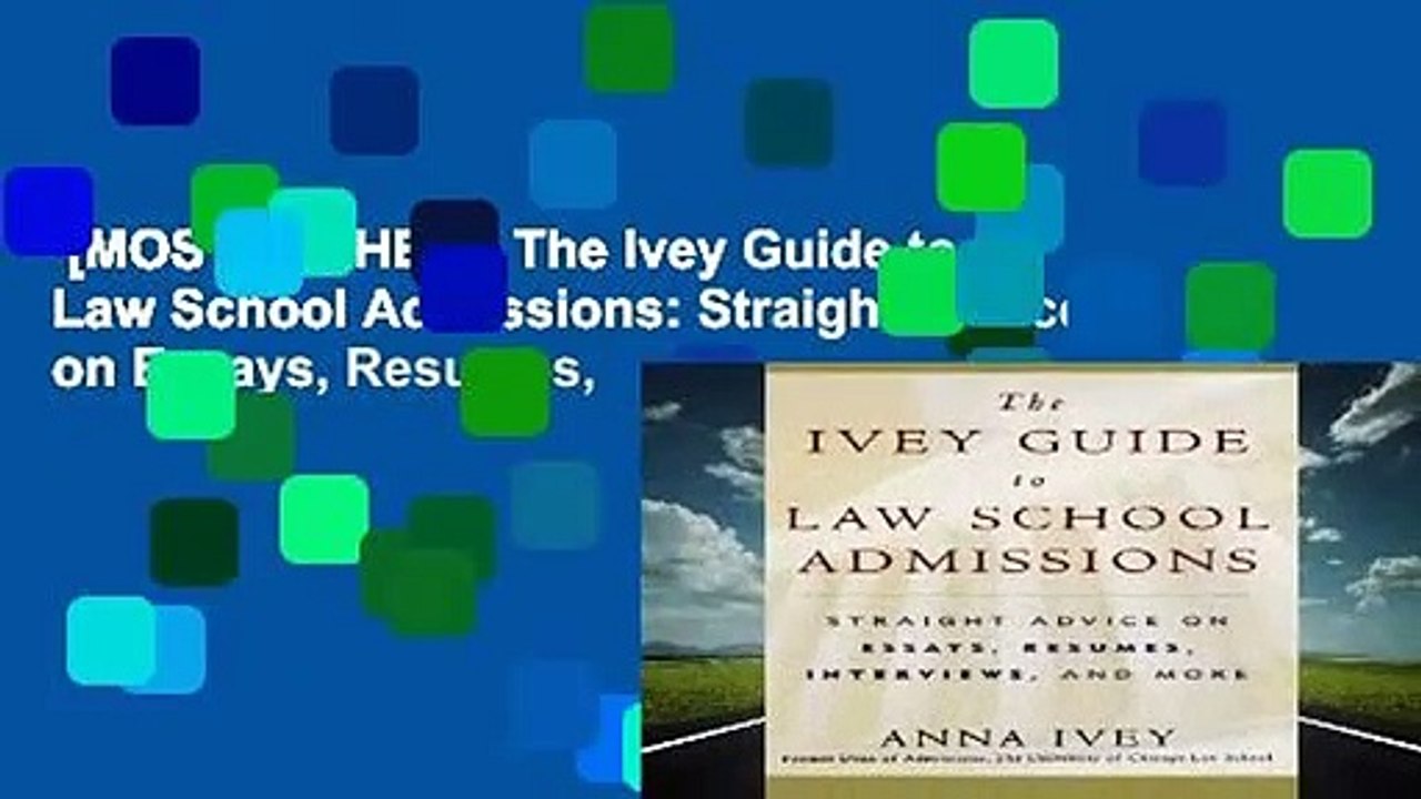 [MOST WISHED]  The Ivey Guide to Law School Admissions: Straight Advice on Essays, Resumes,