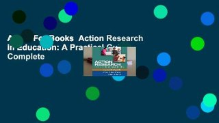 About For Books  Action Research in Education: A Practical Guide Complete