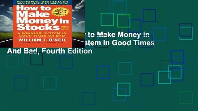[BEST SELLING] How to Make Money in Stocks: A Winning System In Good Times And Bad, Fourth Edition