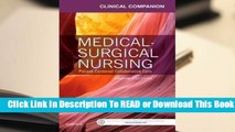 [Read] Clinical Companion for Medical-Surgical Nursing: Patient-Centered Collaborative Care  For