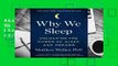 About For Books  Why We Sleep: Unlocking the Power of Sleep and Dreams Complete