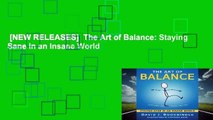[NEW RELEASES]  The Art of Balance: Staying Sane in an Insane World
