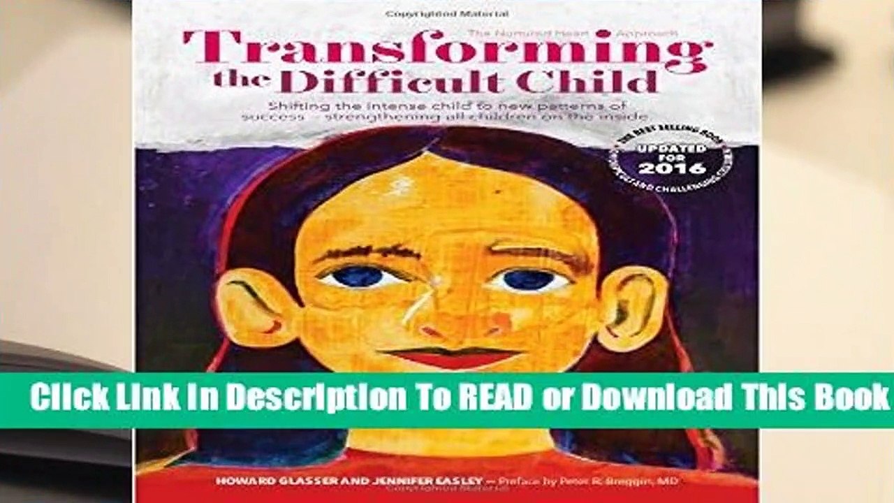 Full version  Transforming the Difficult Child: The Nurtured Heart Approach  Review