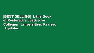 [BEST SELLING]  Little Book of Restorative Justice for Colleges   Universities: Revised   Updated