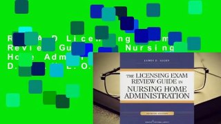 R.E.A.D Licensing Exam Review Guide in Nursing Home Administration D.O.W.N.L.O.A.D