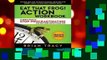 Eat That Frog! Action Workbook: 21 Great Ways to Stop Procrastinating and Get More Done in Less