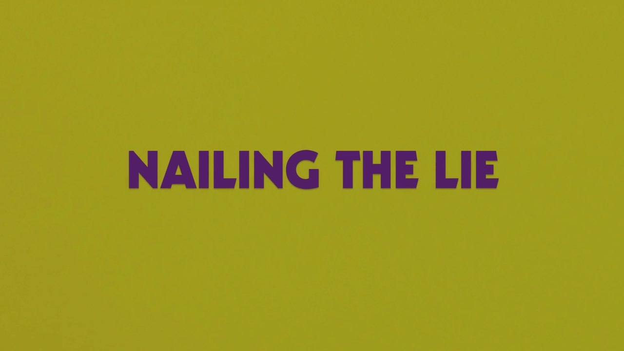 Speakers' Corner: NAILING THE LIE