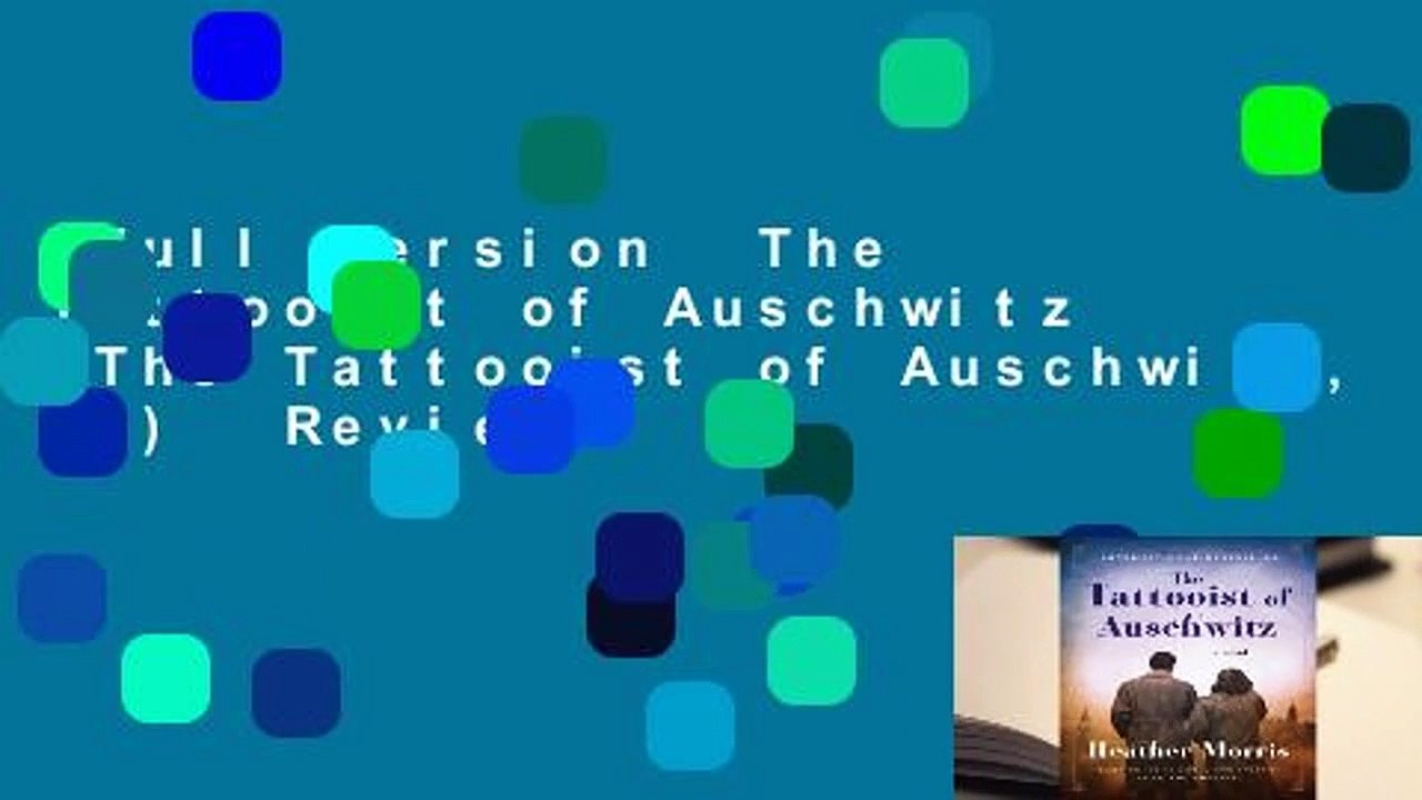 Full version  The Tattooist of Auschwitz (The Tattooist of Auschwitz, #1)  Review