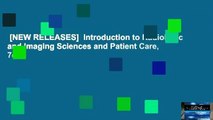 [NEW RELEASES]  Introduction to Radiologic and Imaging Sciences and Patient Care, 7e