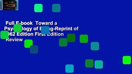 Full E-book  Toward a Psychology of Being-Reprint of 1962 Edition First Edition  Review