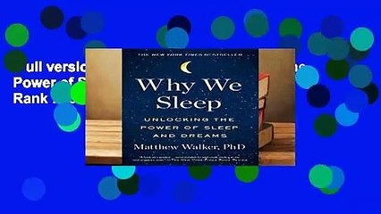 Full version  Why We Sleep: Unlocking the Power of Sleep and Dreams  Best Sellers Rank : #3