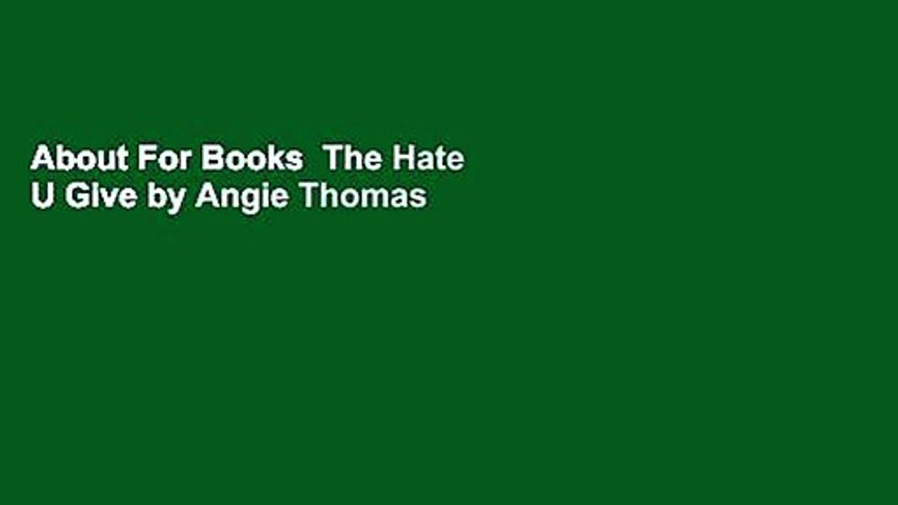 About For Books  The Hate U Give by Angie Thomas