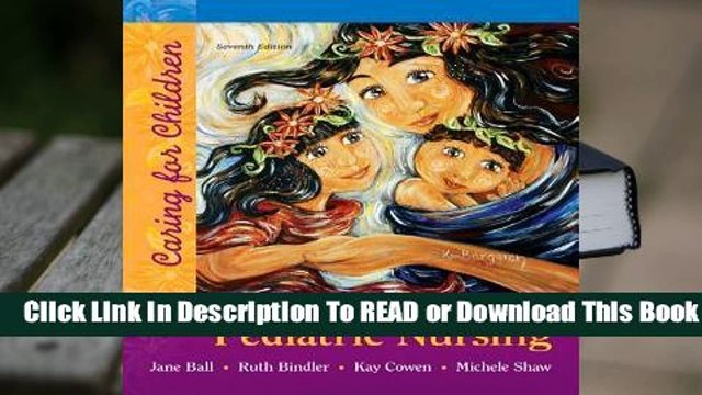 Online Principles of Pediatric Nursing: Caring for Children For Kindle